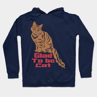 Cat glad Hoodie